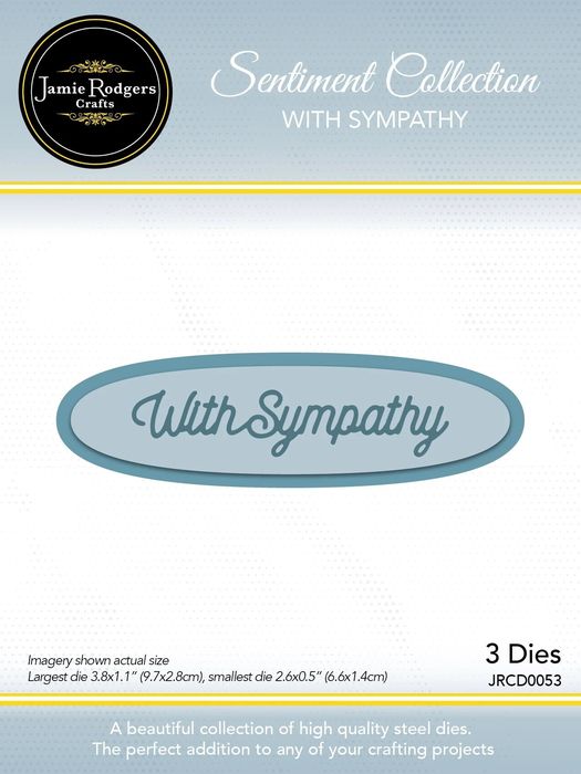 Jamie Rodgers Crafts - With Sympathy Sentiment Die Set