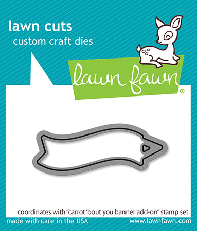 Lawn Fawn Carrot Bout You Banner Die