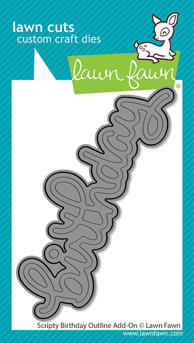 Lawn Fawn Lawn Cuts - Scripty Birthday Outline Add-On Die