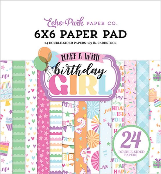 Echo Park Make a Wish Birthday Girl 6X6 Pad