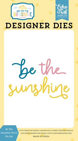 Echo Park You Are My Sunshine Be The Sunshine Word Small Die Set