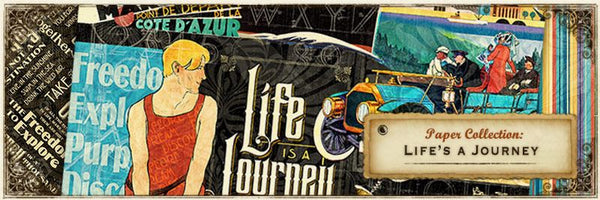 Graphic 45 Life's a Journey Collection