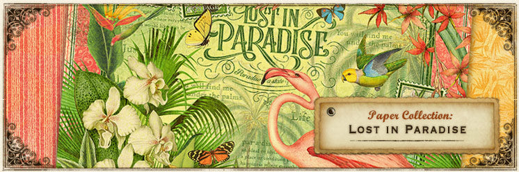 Graphic 45 Lost in Paradise Collection