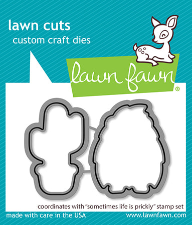 Lawn Fawn Sometimes Life is Prickly Die