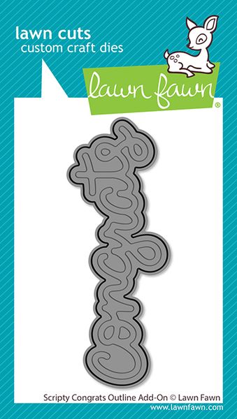 Lawn Fawn Lawn Cuts - Scripty Congrats Outline Add-On Die