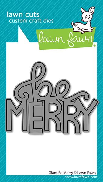 Lawn Fawn Giant Be Merry