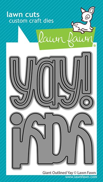Lawn Fawn Giant Outlined Yay Die