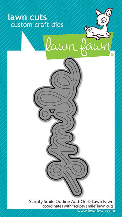 Lawn Fawn Scripty Smile Outline Add-on Die