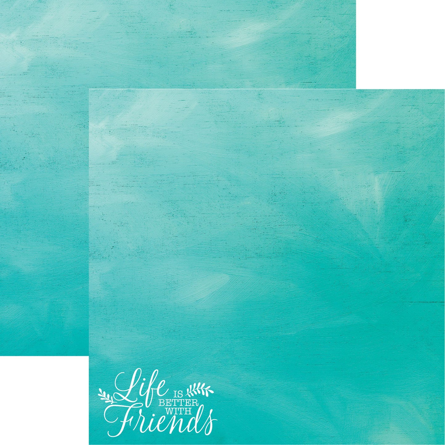 Reminisce Friends Forever: Life is Better with Friends 12x12 DS Paper (1 Sheet)